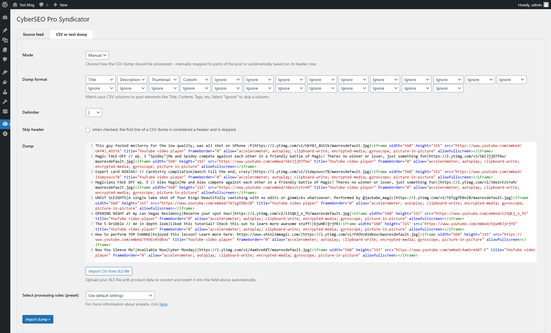 CyberSEO Pro: CSV and XLS files, as well as raw text dumps, with automatic CSV structure detection.